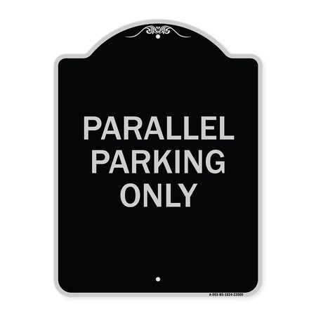 Signmission Parallel Parking Only Heavy-Gauge Aluminum Architectural Sign A-DES-BS-1824-23505